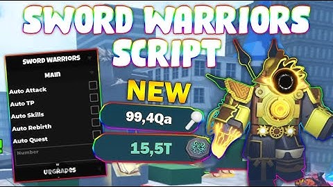 *NEW* Sword Warriors Script (PASTEBIN 2025) (FAST KILLAURA, UPGRADE, AUTOFARM, HATCH EGG, FREE HERO)
