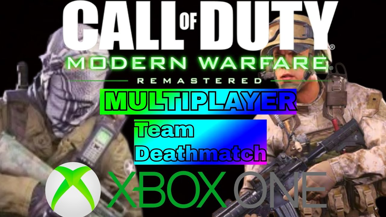 Call of Duty: Modern Warfare Remastered - Online Multiplayer (Xbox One) - Team Deathmatch