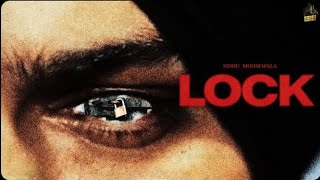 Lock:  Sidhu Moosewala (Full Audio) The Kidd| Navkaran Brar | #sidhumoosewala #locksong #sidhu 