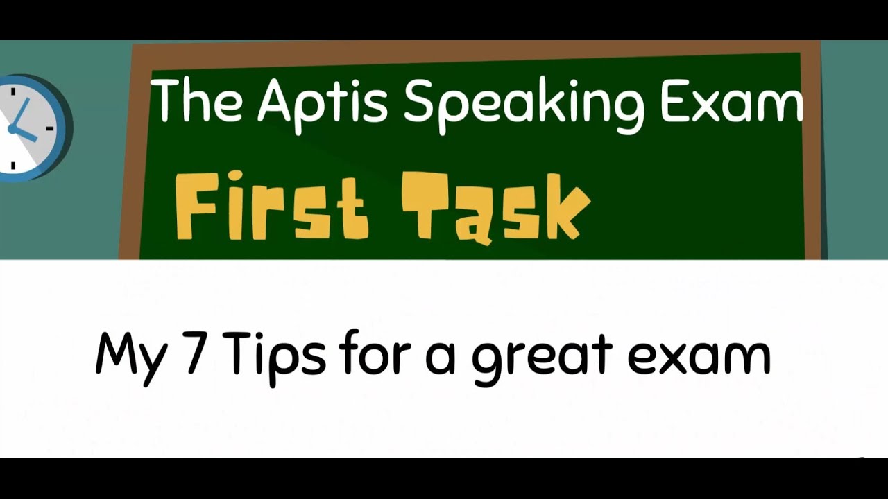 The Aptis Speaking Exam First Task Tips and Tricks