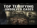 The World's Most Terrifying Unsolved Mysteries (Still No Answers..)