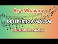 Rey Mbayang - Di Sepertiga Malam (Karaoke Lirik Tanpa Vokal) by regis