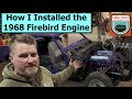 Engine, Transmission and Axle Install on a 1968 Pontiac Firebird | Sunday Driver Rides