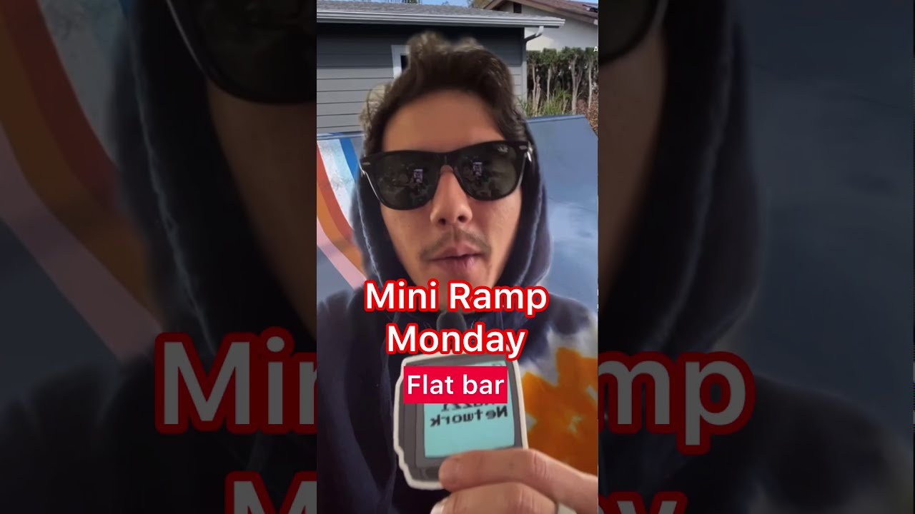 Mini Ramp Mondays: Flatbar