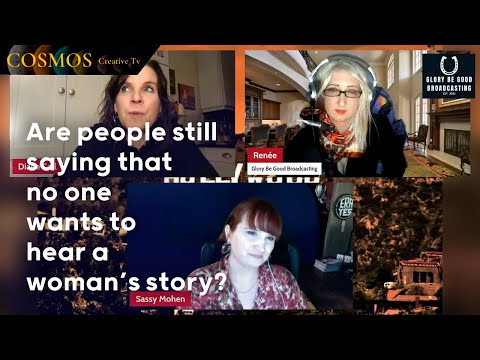 Are people still saying no one wants to hear a woman's story? | Sassy Mohen