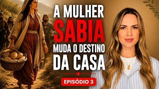 A Mulher Sábia Muda o Destino da Casa