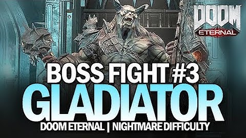 DOOM Eternal - Boss Fight #3: Gladiator (Nightmare Difficulty)