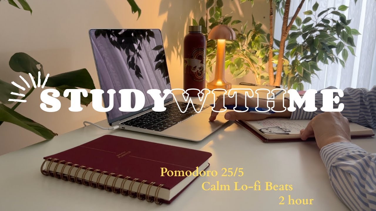 2 Hour Study With Me | Pomodoro 25/5 | Relaxing Lofi Music | No Talking ...