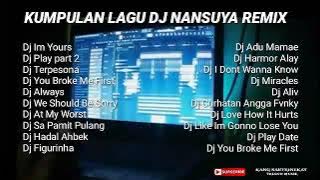 DJ nansuya remix terbaru im yours full album (kumpulan lagu DJ viral)