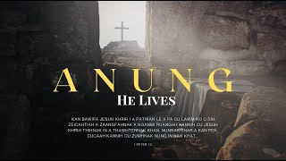 Khrihfa Hlabu 142 || A NUNG || He Lives || Piano Version