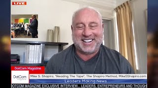 Mike S. Shapiro, Reading The Tape, The Shapiro Method, MikeSShapiro.com, A DotCom Magazine Interview