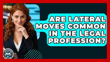 Are Lateral Moves Common In The Legal Profession? - Law School Prep Hub