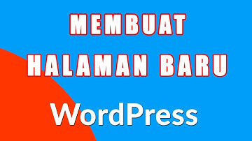 Cara Membuat Halaman Baru di WordPress dan Mengganti Serta Menghapus Halaman di WordPress