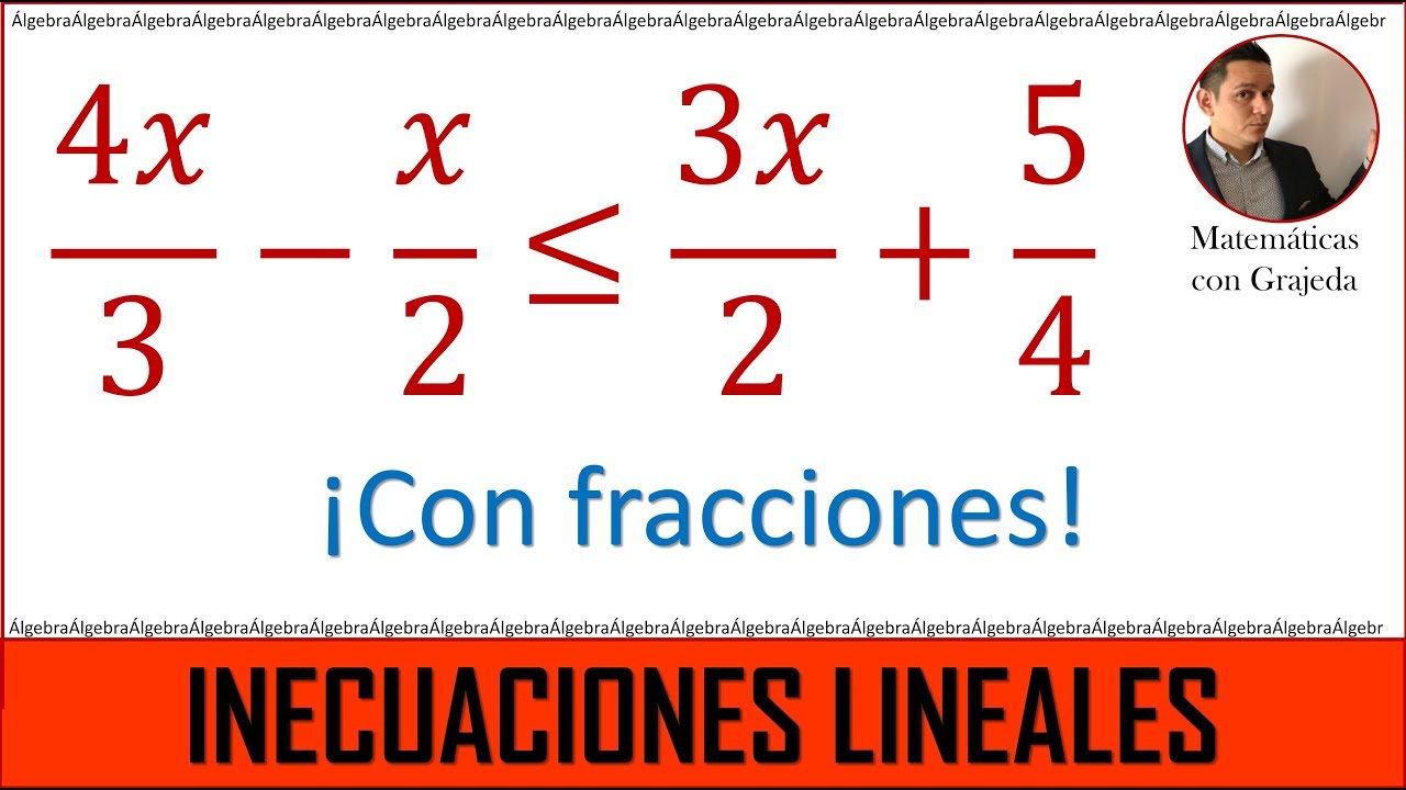 Inecuaciones Con Fracciones Desigualdades Ejemplo 3 Youtube