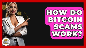 How Do Bitcoin Scams Work? - CryptoBasics360.com