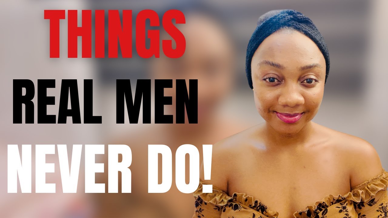 8 Things REAL Men Should NEVER Do | Masculinity & Mindset Rules for ...