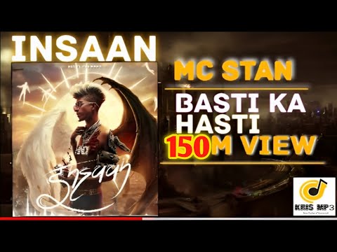 MC STAN - Basti Ka Hasti 2022 (Official Audio) | INSAAN