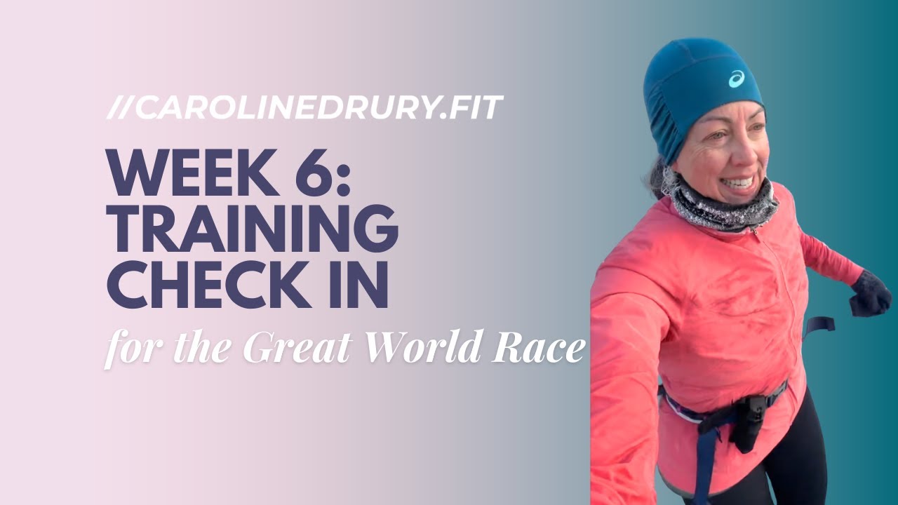 Week 6 - Great World Race Training Check-In