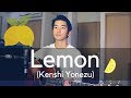 Lemon (Kenshi Yonezu) Cover