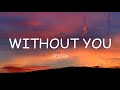 JESSIA - Without You (Lyrics)🎵