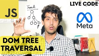 Full How to traverse DOM tree 🔥 | Meta Interview Question | Big frontend dev | DSA in Javascript Guide