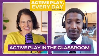 Active Play in the Classroom: What happens when a student’s day starts with movement