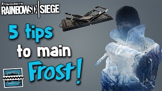 5 Tips to Be a Better Frost in Siege! | Rainbow Six Siege