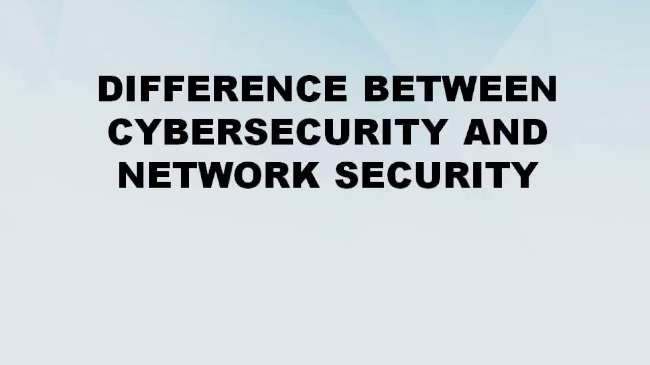 Difference between Cybersecurity and Network Security CyberSecurity vs Network Security YouTube