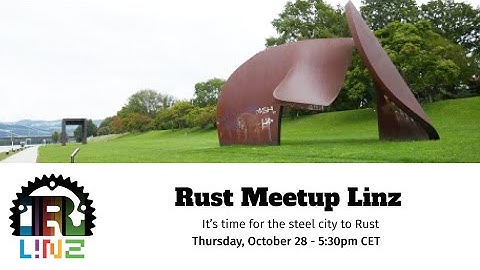 Rust Meetup Linz - October 28th