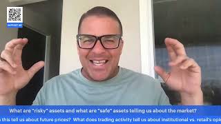 What are risky assets vs  safe assets? What do they tell us about the market? June 4, 2024