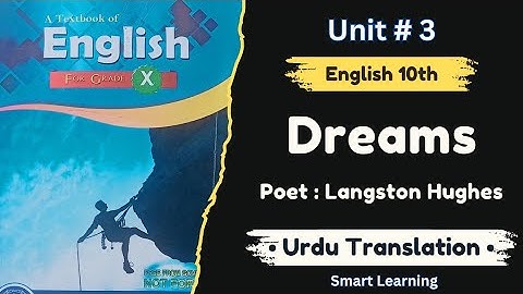 Unit 3 Dreams Translation | Class 10 Dream Urdu Translation | Dream Poem By Langston Hughes