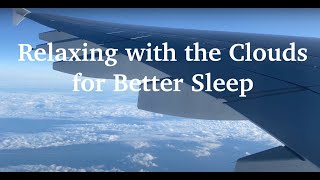 Relaxing with the Clouds for Better Sleep 1 by Eustress New Zealand 99 views 4 months ago 21 minutes