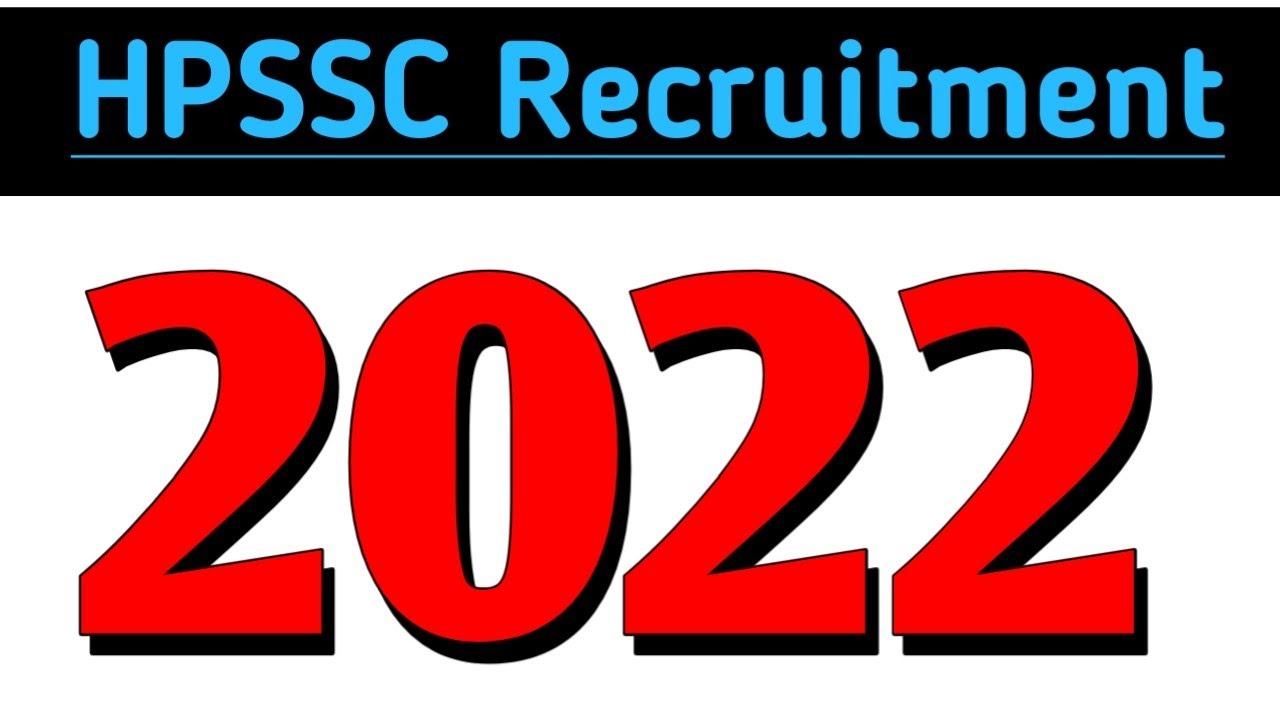 HPSSC recruitment 2022 | HP Govt Job recruitment 2022 | HPSSC latest Advertisement