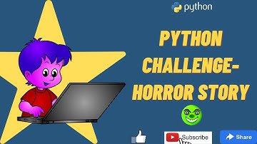 Very Scary Horror Story Challenge for Python in English
