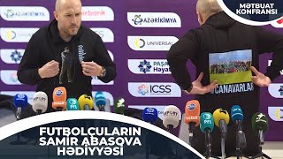 SAMİR ABASOVA FUTBOLÇULARINDAN HƏDİYYƏ! \