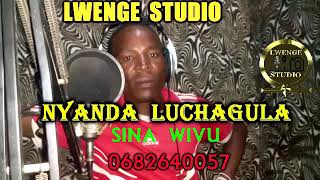 NYANDA LUCHAGULA_SINA WIVU_BY LWENGE STUDIO