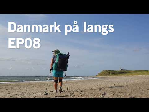 Danmark på langs EP08 || Vestkyststien i wędrówka atlantyckimi plażami