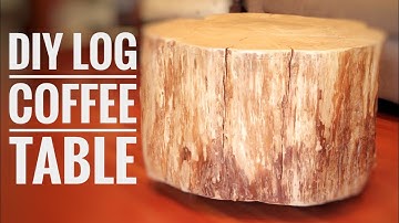 DIY - Log Coffee Table