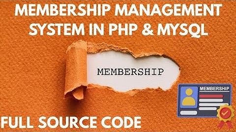 Complete Membership Management System in PHP & MySQL - Download!