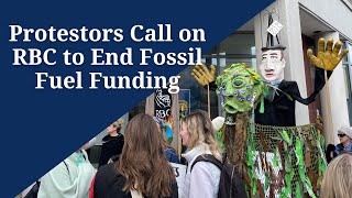 Protestors Call on RBC to End Fossil Fuel Funding