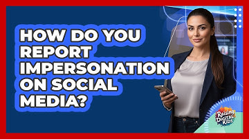 How Do You Report Impersonation On Social Media?