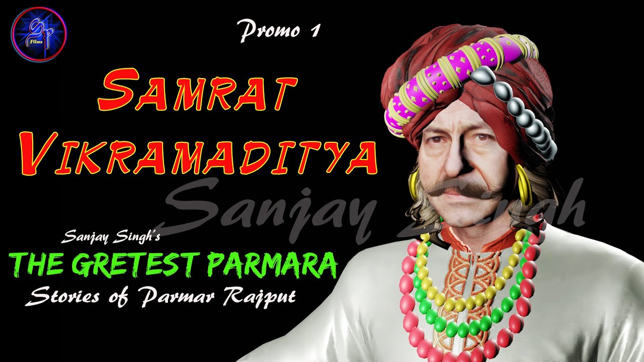 Samrat वीर Vikramaditya Parmar - एक झलक विक्रम संवत के प्रणेता की ...
