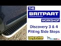 Discovery 3 & 4 - Side Step Fitting Guide