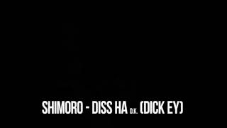SHIMORO дисс на D K Dick Ey SHIMORO дисс на D K Dick Ey