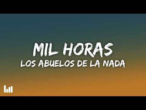 Los Abuelos De La Nada - Mil Horas (1994 Remastered Version) (Letra/Lyrics)