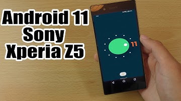 Install Android 11 on Sony Xperia Z5 (LineageOS 18) - How to Guide!