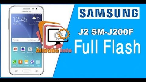 How To Samsung J2 Sm-J200f Full Flash