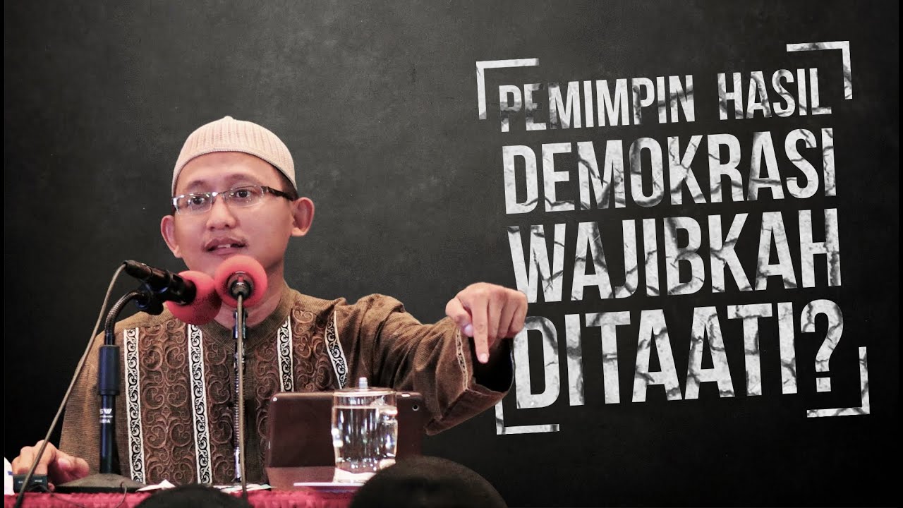 Video Singkat: Pemimpin Hasil Demokrasi, Wajibkah Ditaati? - Ustadz Abu Yahya Badru Salam, Lc