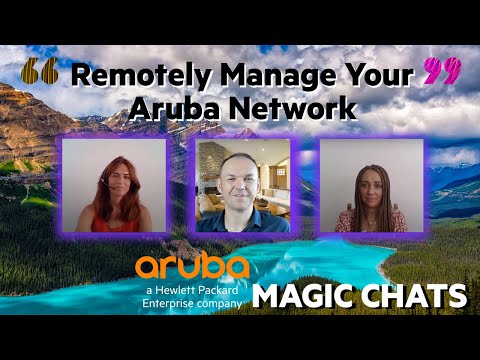 Remotely Manage Your Aruba Network