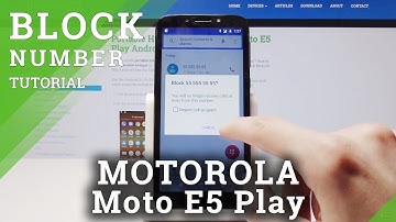 How to Block Number in Motorola Moto E5 Play – Block Contact / Blacklist